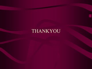 THANKYOU
 