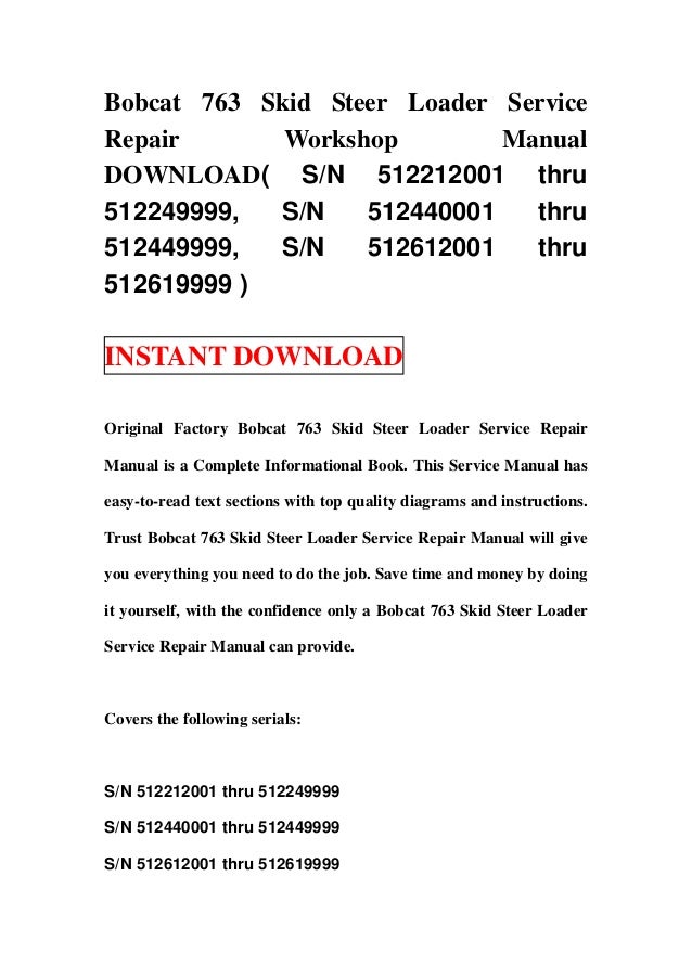 Bobcat 763 skid steer loader service repair workshop manual download(…