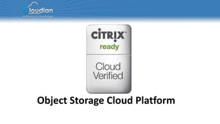 Object Storage Cloud Platform
 
