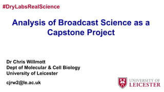 Analysis of Broadcast Science as a Capstone Project | PPTX