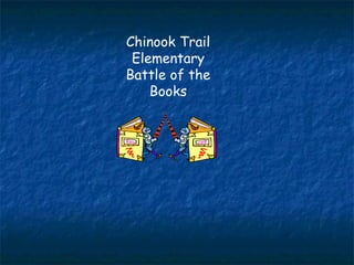 Chinook Trail Elementary Battle of the Books 
