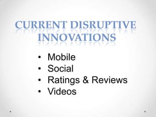 •   Mobile
•   Social
•   Ratings & Reviews
•   Videos
 