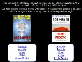 Amazon
Audible
Nook
Kobo
Apple Books
Amazon
Audible
Nook
Kobo
Apple Books
Two science fiction thrillers. The Rock was revi...