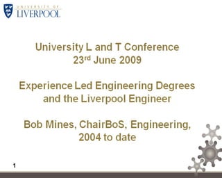 Bob Mines: Experience Led Engineering Degrees and the Liverpool Engineer