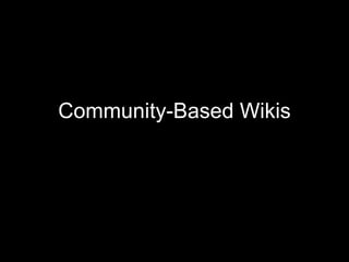 Community-Based Wikis 