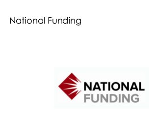 National Funding
 