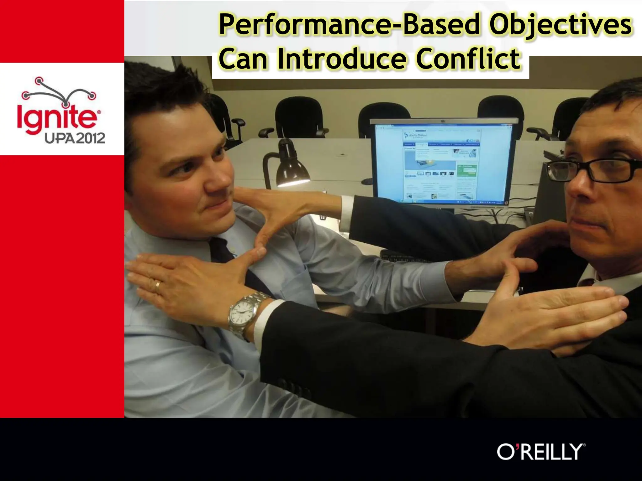 Performance-Based Objectives
Can Introduce Conflict
 