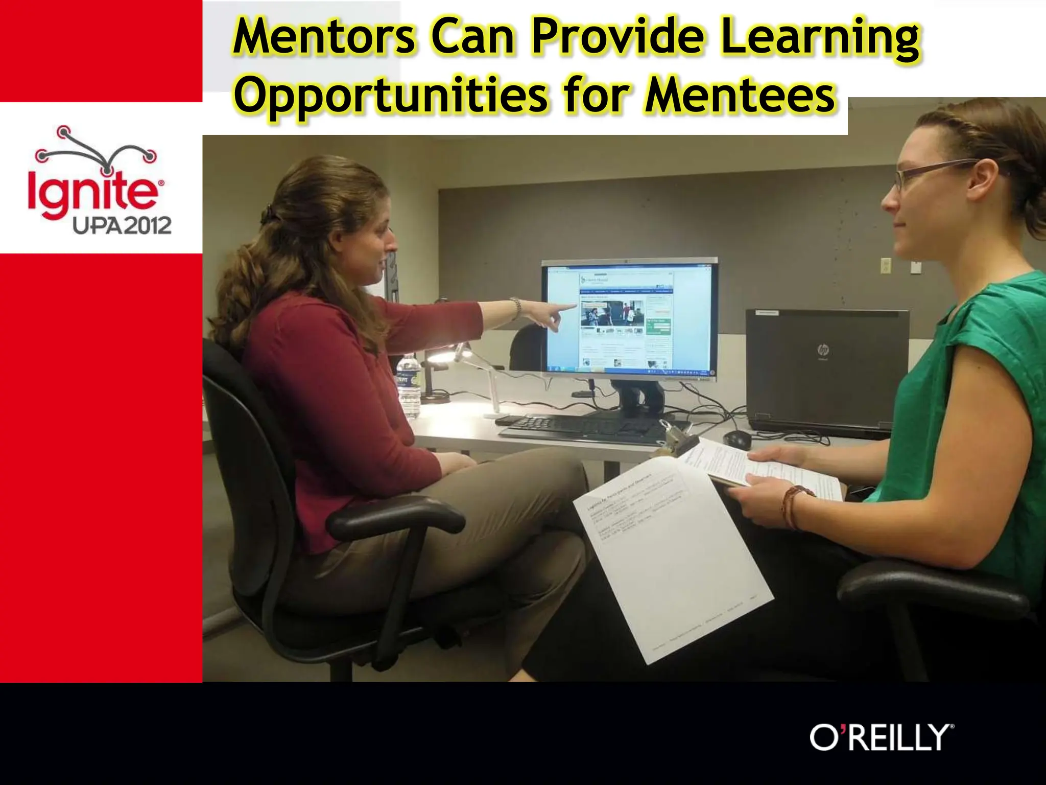 Mentors Can Provide Learning
Opportunities for Mentees
 