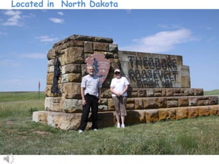 Located in  North Dakota