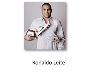 Ronaldo Leite
 