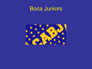 Boca   Juniors 