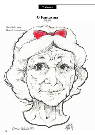 Entre e vistaTraduções
O Fantasma
Mario Halley Mora
Elizabeth Cristina Froma
12
 