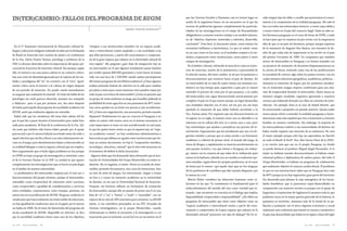 in(ter)CaMbio: FalloS del prograMa de augM                                                                                             que las Ciencias Sociales y Humanas casi no tienen lugar en
                                                                                                                                       medio de la ingeniería kuera, en un encuentro en el que las
                                                                                                                                                                                                            nido ningún tipo de taller o cursillo que promoviera el conoci-
                                                                                                                                                                                                            miento y la comprensión de la realidad paraguaya. Me subí al
                                                                                                                                       normas de publicación ignoran completamente las particula-           bus con todos mis estereotipos intactos: a comer sopa sólida y
                                                                                                    daiane pereira rodrigues27
                                                                                                                                       ridades de las investigaciones en el campo de Humanidades            a tomar tereré en el país del comercio ilegal. Nada se sabe so-
                                                                                                                                       obligándonos a someter nuestro trabajo a un modelo inhuma-           bre literatura paraguaya en el curso de letras de UFPR, y nada
                                                                                                                                       no de “objetivo, hipótesis, materiales y métodos, desarrollo,        se hace para que no vayamos al país vecino con la vergonzosa
                                                                                                                                       conclusión”. Pues bien, la Asociación existe, como existen los       idea de que es un país sin literatura, porque aunque sepamos
  En el 2º Seminario Internacional de Educación cultural bi-        “integrar a sus instituciones miembro en un espacio acadé-
                                                                                                                                       escenarios kafkianos y barrettianos. Lo que no existe, tanto         de la existencia de Augusto Roa Bastos, nos hacemos la ilu-
lingüe y educación indígena realizado en julio por la Embajada      mico e intercultural común ampliado y a las sociedades a las
                                                                                                                                       en un caso como en los otros, es el verdadero respeto y la ver-      sión de que nada más de importante se ha escrito en el país
de Brasil en Asunción tuve ocasión de asistir a la conferencia      que ellas pertenecen, a partir del conocimiento y comprensi-
                                                                                                                                       dadera cooperación entre instituciones, entre países y entre         del premio Cervantes de 1989. Un compañero que también
de la Dra. Sylvia Duarte Dantas, psicóloga y profesora de la        ón de la gran riqueza que subyace en la diversidad cultural de
                                                                                                                                       campos de investigación.                                             estuvo de intercambio en Paraguay y yo hemos insistido con
USP. La doctora disertaba sobre la importancia del apoyo psi-       esta región”. Me pregunto ¿qué clase de integración hay en
                                                                                                                                         En el ámbito cultural, volviendo al tema de la crisis en el pro-   un proyecto de seminario de literatura hispanoamericana en
cosocial en el proceso de inserción cultural. Eso porque, según     un intercambio en el que algunos estudiantes pasan hambre
                                                                                                                                       ceso de inserción, mucho de la inexistencia o precariedad de         la carrera de letras, teniendo como una de las justificaciones
ella, el contacto con una nueva cultura es un contacto crítico,     por recibir apenas 800.000 guaraníes y otros hacen la buena
                                                                                                                                       la relación mutua, del inter-cambio, se da por los prejuicios y      la necesidad de conocer algo sobre los países vecinos, con los
hay una crisis de identidad generada por la ruptura de las ver-     vida con una beca de 1.500.000, siendo ambos participantes
                                                                                                                                       desconocimientos que tenemos hacia el país de destino. En            cuales tenemos relaciones geográficas, académicas, políticas…
dades y paradigmas del “yo” en contacto con el “otro”. Igual-       del mismo programa de movilidad académica? ¿Cómo algunos
                                                                                                                                       un intercambio de no más de cuatro meses (un semestre aca-           teníamos la intención de lograr que los próximos estudian-
mente crítico sería el retorno a la cultura de origen después       acaban juntando boletas de colectivo en la calle para cambiar
                                                                                                                                       démico) no hay tiempo para superarlos o para por lo menos            tes en inmersión tengan mejores condiciones para una rela-
de ese período de inserción. No puedo citarla textualmente          por plata y tener para comer mientras otros pueden viajar por
                                                                                                                                       entender el proceso de crisis por el que pasamos, a la vuelta        ción de reciprocidad durante el intercambio. Hasta ahora no
ni asegurar que realmente la entendí –el ritmo de habla de los      todo el país con la beca de intercambio? ¿Cómo se permite que
                                                                                                                                       del intercambio uno sigue desconociendo prácticamente por            tenemos ningún resultado, seguimos ignorando a nuestros
psicólogos me suele parecer aburrido, siempre tan tranquilo         un grupo de intercambistas se tenga que humillar pidiendo la
                                                                                                                                       completo el país en el que estuvo porque no logró desarrollar        vecinos aun habiendo firmado con ellos un contrato de inter-
y didáctico– pero sí que por primera vez, dos años después          posibilidad de tener agua fría en una primavera de 40ºC mien-
                                                                                                                                       una verdadera relación con el otro, tal vez por eso me haya          relación. Un ejemplo clave es el caso de Rafael Barrett, que
de haber participado del programa de movilidad académica de         tras otros quedan en un hotel con piscina y aire acondiciona-
                                                                                                                                       quedado la sensación de que debía haberla escuchado a la             he mencionado a propósito en párrafo anterior. Quizás nadie
AUGM, sentí que realmente alguien me entendía.                      do? ¿Cómo una organización, una asociación, permite tamaño
                                                                                                                                       Dra. Dantas antes. Por supuesto que ese desconocimiento en           nunca jamás volvió a entender la realidad paraguaya y latino-
  Había sido que los estudiosos del tema bien sabían del lío        disparate? Perdónenme los que no conocen el Paraguay y no
                                                                                                                                       el regreso no es regla, la manera como uno se identifica y se        americana como este español que vino a insertarse y a hacerse
por el que iba a pasar durante el intercambio pero nadie hizo       saben ni cuánto vale tantos ceros en el sistema monetario ni
                                                                                                                                       relaciona con la cultura del otro va a variar caso a caso, pero      hombre en nuestro continente. Sin embargo, la mayoría de
nada para ayudarme. Al final de la conferencia de la Dra. Syl-      cuán importante es tener un aire acondicionado en este país,
                                                                                                                                       hay estereotipos que ayudan o perjudican ese proceso de in-          los intercambistas vuelven a sus universidades de destino sin
via sentí que hubiese sido bueno haber pasado por el apoyo          lo que les quiero hacer sentir es que ni siquiera hay un “espa-
                                                                                                                                       terrelación. Seguramente que los estudiantes que van a la Ar-        haber tenido siquiera una mención de su existencia. No será
psicosocial o por lo menos haberla escuchado antes de subir a       cio académico común”, no hay condiciones administrativas y
                                                                                                                                       gentina tienden a pensar que se están yendo a un fenómeno            el mejor ejemplo porque sólo hay un especialista en Barrett
aquel colectivo que me iba a llevar a un sitio relativamente cer-   burocráticas que debían ser iguales entre instituciones que fir-
                                                                                                                                       académico y cultural de primer nivel, el mundo del tango, la         en todo el Brasil: la Profª. Dra. Alai García Diniz de la UFSC,
cano en el mapa, pero absolutamente lejano y desconocido en         man un mismo documento, no hay la “cooperación científica,
                                                                                                                                       tierra de Borges, y rápidamente se insertan positivamente en         y no mucho más que eso en el propio Paraguay, en donde
su realidad bilingüe y toda la riqueza cultural que eso implica.    tecnológica, educativa, cultural” que el sitio web menciona en
                                                                                                                                       este paraíso turístico. Los que vienen a Paraguay, sin embar-        se puede destacar al profesor Miguel Ángel Fernández. A lo
Pero seguramente que si hubo algún problema no fue porque           el momento de definir la dicha Asociación.
                                                                                                                                       go, vienen con la creencia de que salen de la civilización para      mejor no hubiese tamaño desconocimiento si hubiese mejor
en UFPR no haya un grupo de investigación y extensión como            Algunos dirán que fui demasiado lejos afirmando que la Aso-
                                                                                                                                       entrar en la barbarie, adonde uno no vendría si realmente qui-       voluntad política y diplomática de ambos países, del todo el
el de la Doctora Dantas en la USP. La verdad es que ignoro          ciación de Universidades del Grupo Montevideo no existe re-
                                                                                                                                       siera estudiar, según dicen los propios profesores, en el curso      Grupo Montevideo, si hubiese un programa de colaboración
completamente las investigaciones que se hacen en psicología        almente. No se engañen, sí existe. Firmé un acuerdo de inter-
                                                                                                                                       de letras por lo menos –que quede claro que no fue ninguno           que realmente objetive el contacto multicultural. El problema
en el ámbito de nuestra universidad.                                cambio, presenté documentos, una carta de intenciones, hice
                                                                                                                                       de los profesores de castellano que dijo tamaño disparate, por       es que no nos interesa hacer saber que en Paraguay hace más
  La problemática del intercambio empieza por el mal uso o          un test de nivel de lengua, fui entrevistada. Llegué a tomar
                                                                                                                                       lo menos no a mí.                                                    de 40ºC porque ya no hay vegetación, gran parte del territorio
desconocimiento del propio término, porque el Intercambio,          un bus y a cursar un semestre académico en la universidad
                                                                                                                                         Martin Buber considera las relaciones humanas como re-             fue devastado para plantar la soja transgénica de los hacen-
entendido como reciprocidad de relaciones entre naciones;           de destino, en mi caso la Universidad Nacional de Asunción.
                                                                                                                                       laciones en las que “la coexistencia es fundamental para el          dados brasileños; que si parecemos super-desarrollados en
como reciprocidad e igualdad de consideraciones y servicios         Después, me hicieron rellenar un formulario de evaluación
                                                                                                                                       redescubrimiento del sentido del otro como otredad que in-           comparación con nuestros vecinos es porque con el apoyo de
entre entidades, corporaciones; como trueque, permuta, no           de intercambio, aunque ello no pasara de poner una X en una
                                                                                                                                       terpela, cuyo encuentro se concreta en el diálogo que implica        Argentina y el patrocinio de Inglaterra le sacamos todo lo que
existe sino en la justificación de AUGM. Ninguna condición es       lista de “sí” o “no” y “bueno” o “malo” o “razonable”, con un
                                                                                                                                       disponibilidad, reciprocidad y responsabilidad”. ¿No debía un        podíamos sacar en la mayor guerra genocida de la historia, le
creada para que haya realmente ese intercambio de relaciones,       espacio de no más de 200 caracteres para comentar. La AUGM
                                                                                                                                       programa de intercambio que tiene como objetivo crear un             quitamos su territorio, matamos más de la mitad de su po-
no hay igualdad de condiciones sino en el papel, por lo menos       existe, vi sus miembros principales en las XVI Jornadas de
                                                                                                                                       “espacio académico e intercultural común a partir del cono-          blación y acabamos con el único régimen económico y social
no había en 2008. En el texto de bienvenida del programa de         Jóvenes investigadores, en la propia Montevideo, cuando
                                                                                                                                       cimiento y comprensión de la gran riqueza que subyace en la          realmente auto-suficiente que existió en nuestro continente y
escala estudiantil de AUGM, disponible en internet, se dice         irónicamente se dedicó el encuentro a la investigación y a la
                                                                                                                                       diversidad cultural” promover ese tipo de diálogo? No he te-         el país más desarrollado que había en la región a fines del siglo
que la movilidad académica tiene como uno de los objetivos          innovación para la inclusión social [sic] en un encuentro en el

cal ufpr   .   boca do inferno   . 16                                                                                                                                                                                                            cal ufpr   .   boca do inferno   . 17
 