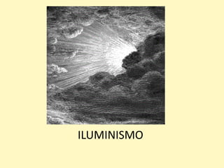 ILUMINISMO
 