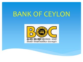 BANK OF CEYLON
 