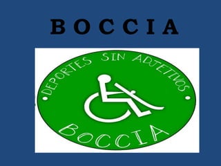 BOCCIA

 