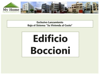 Exclusivo Lanzamiento Bajo el Sistema “Su Vivienda al Costo” Edificio  Boccioni 