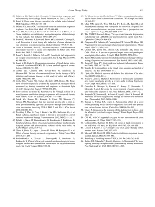 Ozone Therapy Today                                                                  435

29. Calabrese EJ, Baldwin LA. Hormesis: U-shaped dose responses and            45. De Monte A, van der Zee H, Bocci V. Major ozonated autohemother-
    their centrality in toxicology. Trends Pharmacol Sci 2001;22:285–291.          apy in chronic limb ischemia with ulcerations. J Alt Compl Med 2005;
30. Bocci V. Does ozone therapy normalize the cellular redox balance?              11:363–367.
    Med Hypotheses 1996;46:150–154.                                            46. Chan WM, Lam DS, Wong TH, Lai TY, Kwok AK, Tam BS, et al.
31. Sharma YK, Davis KR. The effects of ozone on antioxidant responses             Photodynamic therapy with verteporﬁn for subfoveal idiopathic cho-
    in plants. Free Radic Biol Med 1997;23:480–488.                                roidal neovascularization: one-year results from a prospective case
32. Leon OS, Menendez S, Merino N, Castillo R, Sam S, Perez, et al.                series. Ophthalmology 2003;110:2395–2402.
    Ozone oxidative preconditioning: a protection against cellular damage      47. The AMDRT Research Group. The age-related macular degeneration
    by free radicals. Med Inﬂamm 1998;7:289–294.                                   radiotherapy trial (AMDRT): one year results from a pilot study. Am J
33. Barber E, Menendez S, Leon OS, Barber MO, Merino N, Calunga JL,                Ophthalmol 2004;138:818–828.
    et al. Prevention of renal injury after induction of ozone tolerance in    48. Gragoudas ES, Adamis AP, Cunningham ET, Feinsod M, Guyer DR.
    rats submitted to warm ischaemia. Mediat Inﬂamm 1999;8:37–41.                  Pegaptanib for neovascular age-related macular degeneration. N Engl
34. Larini A, Bianchi L, Bocci V. The ozone tolerance: I. Enhancement of           J Med 2004;351:2805–2816.
    antioxidant enzymes is ozone dose-dependent in Jurkat cells. Free          49. Oxman MN, Levin MJ, Johnson GR, Schmader KE, Straus SE,
    Radic Res 2003;37:1163–1168.                                                   Gelb LD, et al. A vaccine to prevent herpes zoster and postherpetic
35. Bocci V, Borrelli E, Valacchi G, Luzzi E. Quasi-total body exposure to         neuralgia in older adults. N Engl J Med 2005;352:2271–2284.
    an oxygen-ozone mixture in a sauna cabin. Eur J Appl Physiol 1999;         50. Barnes PJ. Scientiﬁc rationale for inhaled combination therapy with long-
    80:549–554.                                                                    acting b2-agonists and corticosteroids. Eur Respir J 2002;19:182–191.
36. Bocci V, Di Paolo N. Oxygenation-ozonation of blood during extra-          51. Barnes PJ, Liew FY. Nitric oxide and asthmatic inﬂammation. Immu-
    corporeal circulation (EBOO). III. A new medical approach, ozone.              nol Today 1995;16:128–130.
    Science 2004;26:195–205.                                                   52. Stamler JS. S-nitrosothiols in the blood: roles, amounts and method of
37. Garber GE, Cameron DW, Hawley-Foss N, Greenway D,                              analysis. Circ Res 2004;94:414–417.
    Shannon ME. The use of ozone-treated blood in the therapy of HIV           53. Lipsky BA. Medical treatment of diabetic foot infections. Clin Infect
    infection and immune disease: a pilot study of safety and efﬁcacy.             Dis 2004;39:S104–S114.
    AIDS 1991;5:981–984.                                                       54. Bocci V, Larini A, Micheli V. Restoration of normoxia by ozone ther-
38. Cooke ED, Pockley AG, Tucker AT, Kirby JDT, Bolton AE. Treat-                  apy control neoplastic growth: a review and a working hypothesis.
    ment of severe Raynaud’s syndrome by injection of autologous blood             J Alt Compl Med 2005;11:257–265.
    pretreated by heating, ozonation and exposure to ultraviolet light         55. Gonzalez R, Borrego A, Zamora Z, Romay C, Hernandez F,
    (H-O-U) therapy. Int Angiol 1997;16:250–254.                                   Menendez S, et al. Reversion by ozone treatment of acute nephrotox-
39. Torre-Amione G, Sestier F, Radovancevic B, Young J. Effects of a               icity induced by cisplatin in rats. Med Inﬂamm 2004;13:307–312.
    novel immune modulation therapy in patients with advanced chronic          56. Andreula CF, Simonetti L, De Santis F, Agati R, Ricci R, Leonardi M.
    heart failure. J Am Coll Cardiol 2004;44:1181–1186.                            Minimally invasive oxygen-ozone therapy for lumbar disk herniation.
40. Fadok VA, Bratton DL, Konowal A, Freed PW, Westcott JY,                        Am J Neuroradiol 2003;24:996–1000.
    Henson PM. Macrophages that have ingested apoptic cells in vitro in-       57. Baysan A, Whiley RA, Lynch E. Antimicrobial effect of a novel
    hibit proinﬂammatory cytokine production through autocrine/para-               ozone-generating device on micro-organisms associated with primary
    crine mechanisms involving TGF-b, PGE 2 and PAF. J Clin Invest                 root carious lesions in vitro. Caries Res 2000;34:498–501.
    1998;101:890–898.                                                          58. Cianci P. Advances in the treatment of the diabetic foot: is there a role
41. Tremblay J, Chen H, Peng J, Kunes J, Vu MD, Sarkissian SD, et al.              for adjunctive hyperbaric oxygen therapy? Wound Repair Regen 2004;
    Renal ischemia-reperfusion injury in the rat is prevented by a novel           12:2–10.
    immune modulation therapy. Transplantation 2002;74:1425–1433.              59. Gill AL, Bell CN. Hyperbaric oxygen: its uses, mechanisms of action
42. Tylicki L, Niew GT, Biedunkiewicz B, Burakowski S, Rutkowski B.                and outcomes. Q J Med 2004;97:385–395.
    Beneﬁcial clinical effects of ozonated autohemotherapy in chronically      60. Goldstein BD, Balchum OJ. Effect of ozone on lipid peroxidation in
    dialysed patients with atherosclerotic ischemia of the lower limbs. Int        the red blood cell. Proc Soc Exp Biol Med 1967;126:356–359.
    J Artif Organs 2001;24:79–82.                                              61. Couzin J, Kaiser J. As Gelsinger case ends, gene therapy suffers
43. Clavo B, Perez JL, Lopez L, Suarez G, Lloret M, Rodriguez V, et al.            another blow. Science 2005;307:1028.
    Effect of ozone therapy on muscle oxygenation. J Altern Compl Med          62. Maxwell SRJ, Webb DJ. COX-2 selective inhibitors-important lessons
    2003;9:251–256.                                                                learned. Lancet 2005;365:449–451.
44. Biedunkiewicz B, Tylicki L, Niewegloski T, Burakoski S,                    63. Beardsley S. Avoiding another VIOXX. Sci Am 2005;292:9–10.
    Rutkowski B. Clinical efﬁcacy of ozonated autohemotherapy in hemo-         64. Babior BM, Takeuchi C, Ruedi J, Gutierrez A, Wentworth P Jr. Inves-
    dialyzed patients with intermittent claudication: an oxygen-controlled         tigating antibody-catalyzed ozone generation by human neutrophils.
    study. Int J Artif Organs 2004;27:29–34.                                       Proc Natl Acad Sci USA 2003;100:3031–3034.
 