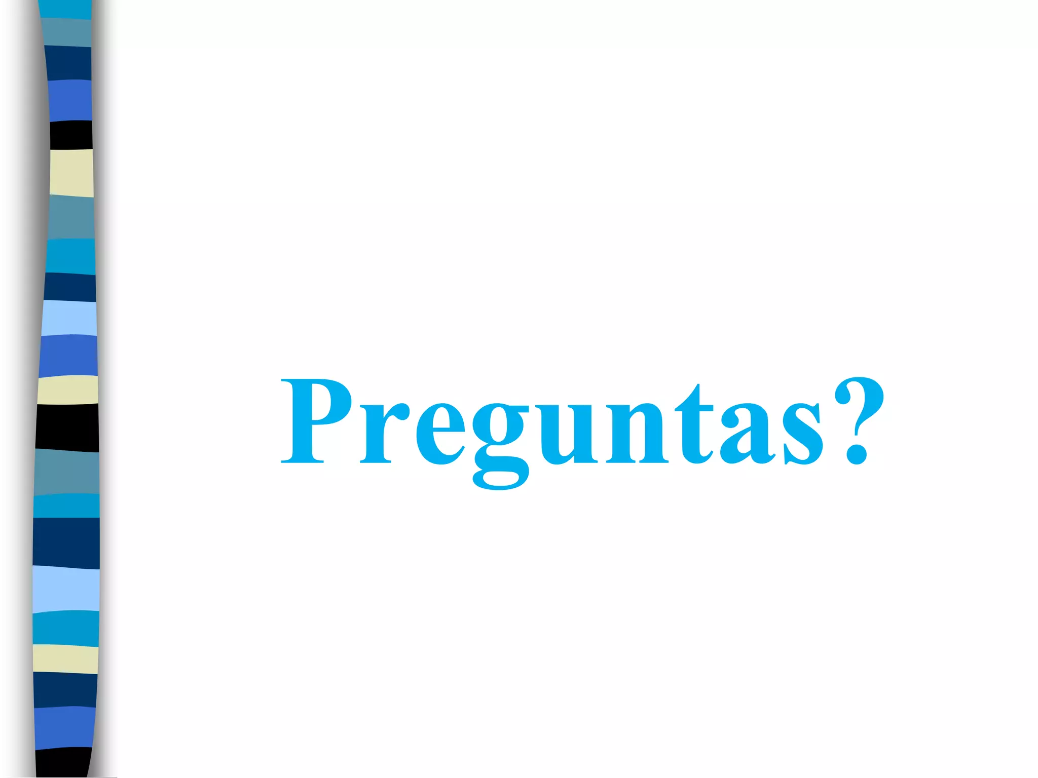 Preguntas?