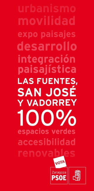 LAS FUENTES,
SAN JOSÉ
Y VADORREY

100%
 