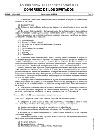 BOLETÍN OFICIAL DE LAS CORTES GENERALES
CONGRESO DE LOS DIPUTADOS
Serie A  Núm. 48-1	 24 de mayo de 2013	 Pág. 15
3.  Los ...