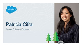 Patricia Cifra
Senior Software Engineer
 