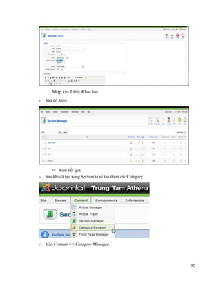 32
Nhập vào Tittle: Khóa học
- Sau đó Save.
 Xem kết quả.
- Sau khi đã tạo xong Section ta sẽ tạo thêm các Category.
- Vào Content => Category Manager.
 
