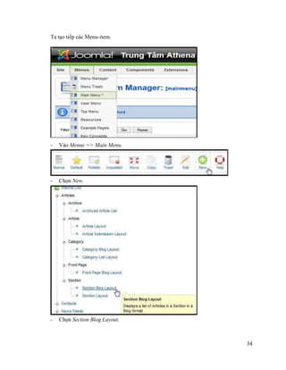 34
Ta tạo tiếp các Menu-item.
- Vào Menus => Main Menu.
- Chọn New.
- Chọn Section Blog Layout.
 