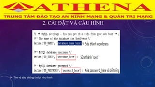 2. CÀI ĐẶT VÀ CẤU HÌNH
 Tìm và sửa thông tin lại như hình
 
