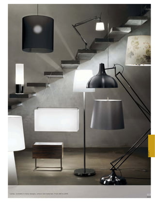 Lamps




L amps, available in many de signs, c olour s and mater ials. Fr om £69 to £4 49.
                                                                                    112
                                                                                    113
 