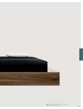 Beds




£599   L imo b e d, walnut vene er, exc l. mat tr e s s.
£139   Night s t and, walnut vene er.                      146
                                                           147
 