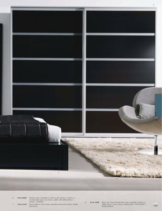 5.




                                                                                                                                                                                            Beds
                                                                                                                                                                                  6.




                                                                                 1.


                                                              2.



                                                                                                                                      8.




6.   fr om £669   Sc helly c hair, available in fabr ic s and leather s. Shown in,
                  c hr ome l light gr ey Ic on fabr ic, £699. H87xW83xD93c m.
                  [Chair s - 610 030]                                                            8.   fr om £399   Pas o r ug, br own mixe d wool. A lso available in blac k or
7.   fr om £149   B er lin t able or f loor lamp, s t ainle s s s te el l white fabr ic shade.                     10 0% wool in ivor y-c olour. W140xL 200 l W170xL 240 l
                                                                                                                                                                                       148
                  H35 l 95c m.                                                                                     W20 0xL 30 0 c m.                                                   149
 