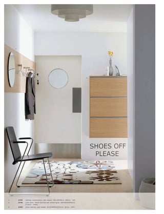 1.




                                                                                           3.




                                                           2.




1.        £239   Hallway c ombination, oak vene er. H61xW340 c m. [Metr o - A J]
2.        £149   L ean c hair, blac k-s t aine d oak vene er l gr ey. H8 4xW50xD 40 c m.
                 [Chair s - 1460]
3.        £299   Shoe c abinet, oak vene er. H119xW90xD22½c m. [Oc c a - 297]
 