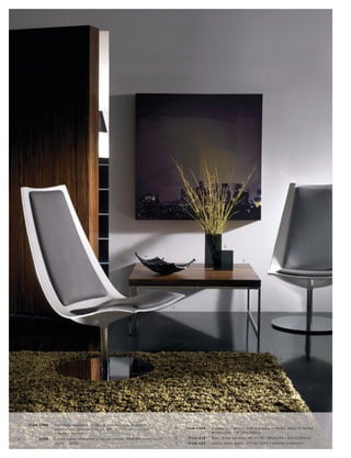 5.


                                                                             4.
                                                                                                                                  2.




                                                                                             1.




                                                                                                                                                       3.




1.   fr om £999
                  c hr ome l                                                                  3.   fr om £229
                  [Chair s - 740 050]                                                                           W140xL 20 0 l W170xL 240 c m.

2.        £329    C of fe e t able, r os ewoo d- c olour e d vene e r. H4 4xW91½ xD91½c m.    4.    fr om £16   Dish, blac k bamb oo. W32 xL 39 l W32 xL4 4 l W31xL 59½c m.
                                                                                              5.    fr om £27                                     l H26xW13xD6½c m.
 