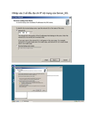 +Nhập vào 3 số đầu địa chi IP nội mạng của Server_SG.
 
