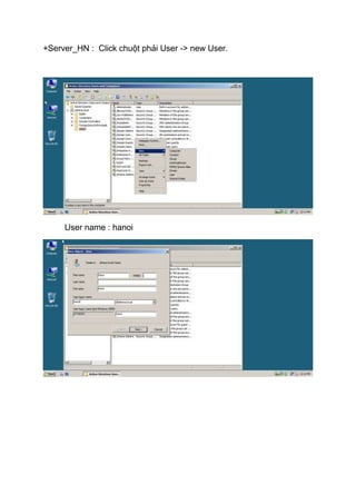 +Server_HN : Click chuột phải User -> new User.
User name : hanoi
 