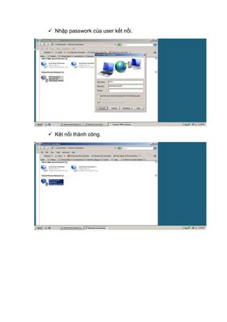  Nhập passwork của user kết nối.
 Kêt nối thành công.
 