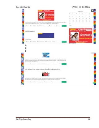 Báo cáo thực tập GVHD: Võ Đỗ Thắng
SV: Trần Quang Duy 14



 