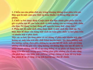 1. Chiều cao của phần chữ này trùng khoảng không gian phía trên nó.
Hậu quả là một cảm giác tĩnh tại mâu thuẫn với thông điệp của tác
phẩm.
2. Chiếc xe hơi được định vị một cách đều đặn chính giữa phần tên tác
giả và phần tựa đề của cuốn sách và tình huống của nó không chắc chắn
cho lắm. Nó đang rơi hay đang giữ nguyên trạng thái vững chắc?
3. Phần tựa đề cuốn sách cũng được định vị một cách đầy tĩnh tại. Nó
hiện diện để được cân bằng một cách an toàn giữa chiếc xe hơi phía trên
và khuôn mặt ở phía dưới.
Một xác xe hơi, lộn tùng phèo và rơi thẳng về phía một khuôn mặt đầy
hoảng sợ; một bầu trời đầy chất Khải huyền (ngày tận thế); những mũi
tên hướng xuống chen giữa những ký tự của tựa đề sách: mỗi cái trong
những yếu tố thị giác này cộng hưởng với thông điệp của tựa đề sách và
nhấn mạnh những chủ đề về sự căng thẳng và sự phán xét đang treo lơ
lửng trên đầu.mối tương quan không gian giữa những yếu tố này cũng
cần phải được cân nhắc một cách kỹ lưỡng; chúng sẽ hoặc hỗ trợ hoặc
làm giảm đi sự rõ ràng và sự ảnh hưởng của chủ đề chính.
 