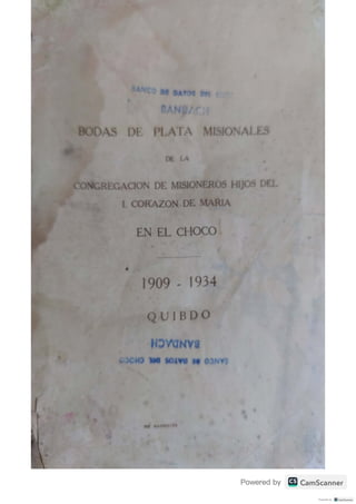 Bodas de Plata Misionales de la Congregación de Misioneros Hijos del Corazón de María en el Chocó 1909-1934.pdf