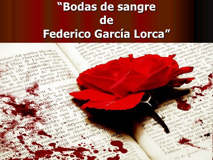 https://image.slidesharecdn.com/bodasdesangre-091009160819-phpapp02/95/bodas-de-sangre-3-728.jpg?cb=1255104571