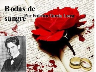 Bodas de sangre Por Federico García Lorca 