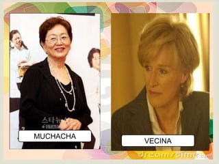 




MUCHACHA
               VECINA
 