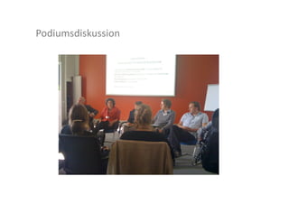 Podiumsdiskussion	
  
 