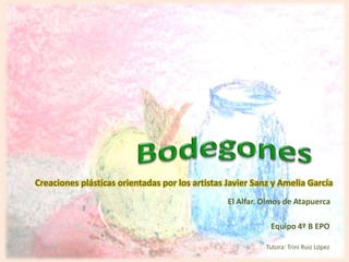 Equipo 4º B EPO
Creaciones plásticas orientadas por los artistas Javier Sanz y Amelia García
Tutora: Trini Ruiz López
El Alfar. Olmos de Atapuerca
 