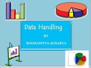 bodhaditya data handling ppt math23.pdf