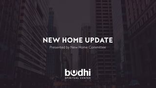 1
NEW HOME UPDATE
Presented by New Home Committee
 