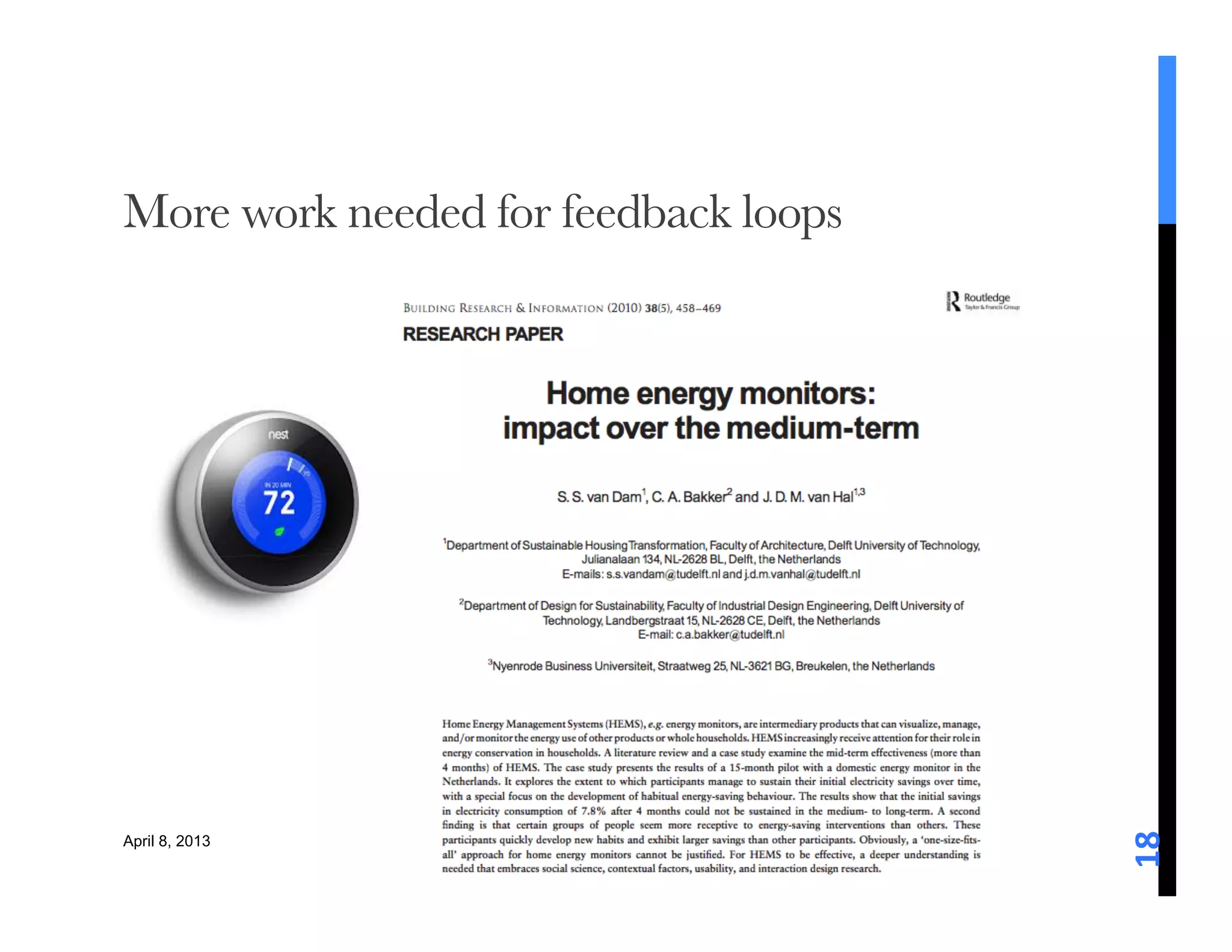More work needed for feedback loops




                                       18	
  
April 8, 2013
 