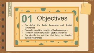 Body-and-Spatial-Awareness-GROUP2-BPE22.pptx