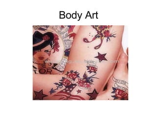 Body Art 